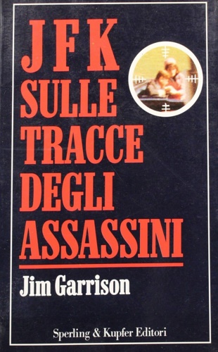 9788820012809-JFK. Sulle tracce degli assassini.