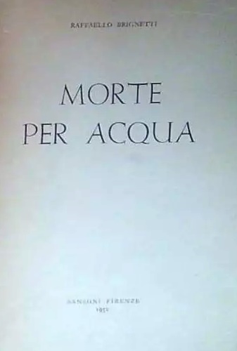 Morte per acqua.