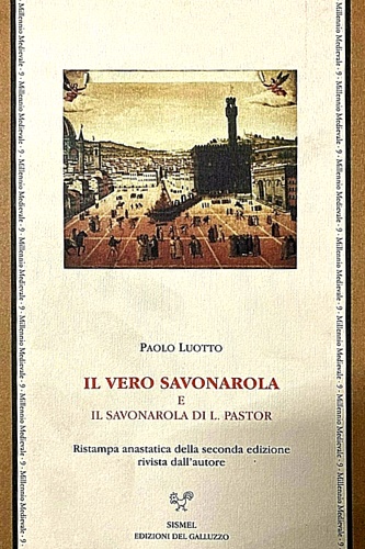 9788887027334-Il vero Savonarola e il Savonarola di L.Pastor.