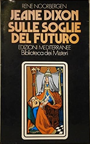 Jeane Dixon. Sulle soglie del futuro.