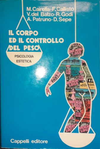 Il corpo ed il controllo del peso. Psicologia, estetica.