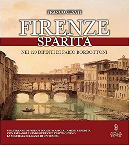 9788854184398-Firenze sparita nei 120 dipinti di Fabio Borbottoni.