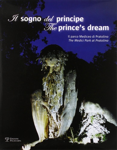 9788859601135-Il sogno del principe. Il parco Mediceo di Pratolino-The prince's dream. The Med