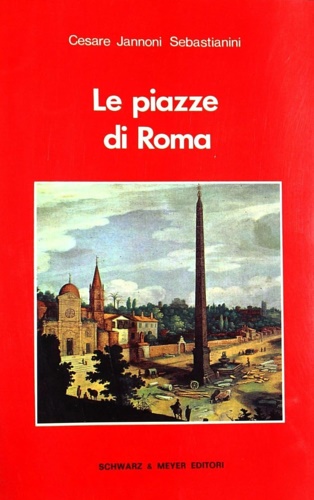 Le piazze di Roma.