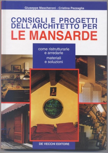 9788841272053-Consigli e progetti dell'architetto per le mansarde.