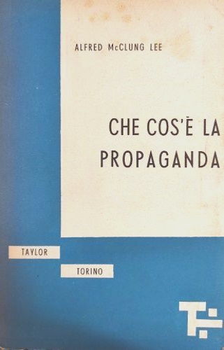 Che cos'è la propaganda.