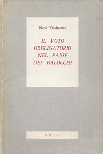 Il voto obbligatorio nel paese dei balocchi.