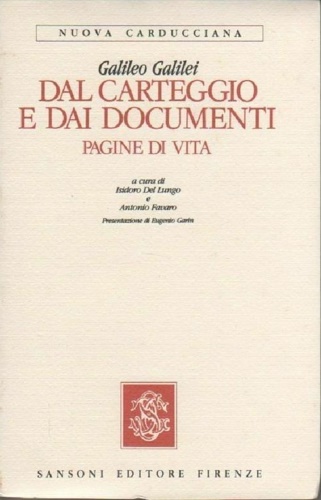 Dal Carteggio e dai Documenti. Pagine di vita.