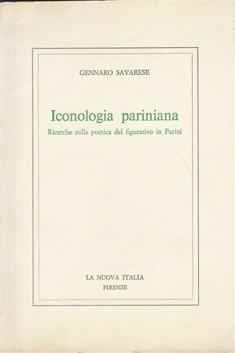 Iconologia pariniana. Ricerche sulla poetica del figurativo in Parini.