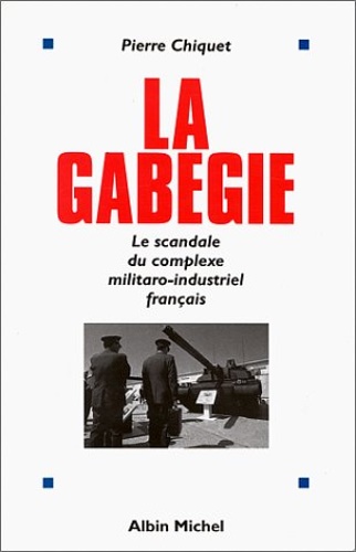 9782226088871-La gabegie: Le scandale du complexe militaro-industriel français.