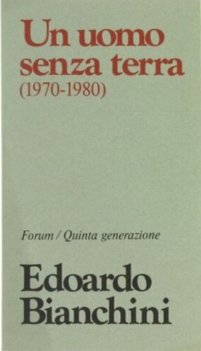 Un uomo sena terra (1970-1980).