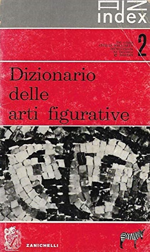 Dizionario delle arti figurative.