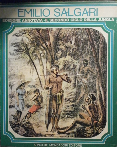 Edizione integrale annotata. Il secondo ciclo della jungla. Vol.I:Il re del mare