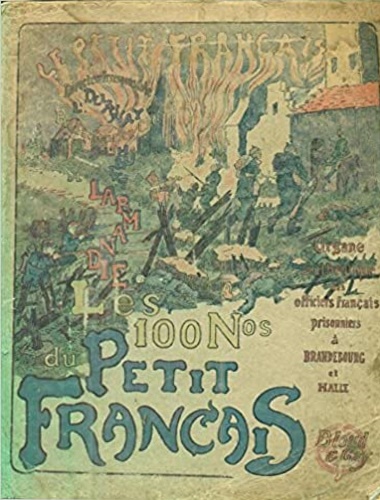 Les cent Numéros du Petit Français. Organe authentique des Officiers français pr