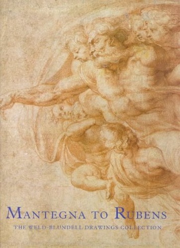 9781858940526-Mantegna to Rubens: The Weld-Blundell Drawings Collection.