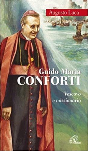 9788831539647-Guido Maria Conforti. Vescovo e missionario.