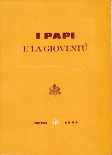 I papi e la gioventù.