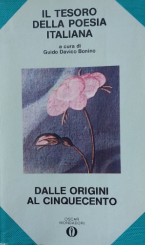 Il tesoro della poesia italiana. Vol 1: Dalle origini al Cinquecento.