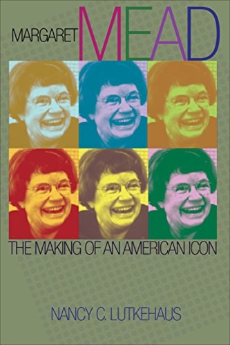 9780691009414-Margaret Mead: The Making of an American Icon.