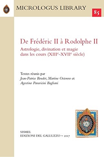 9788884508089-De Frédéric II à Rodolphe II. Astrologie, divination et magie dans les cours (XI