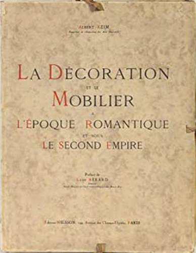 La Décoration et le Mobilier à l'Epoque Romantique et sous le Second Empire.