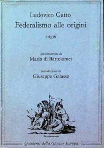 Federalismo alle origini. Saggi.