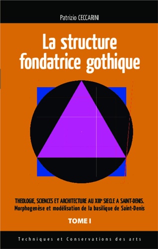 9782336301846-Structure fondatrice gothique: Tome 1:Théologie sciences et architecture au XIII