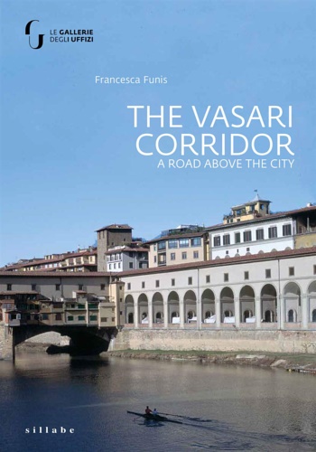 9788833401430-The Vasari Corridor. A road above the city.