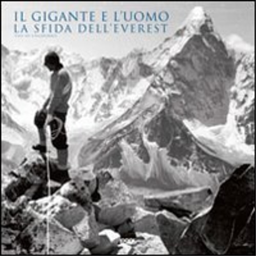 9788857602912-Il gigante e l'uomo. La sfida dell'Everest.