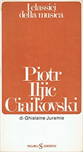 Piotr Iljic Ciaikovski.
