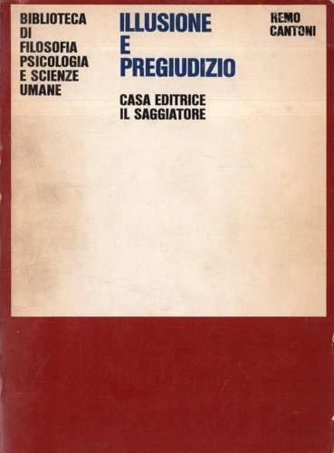 Illusione e Pregiudizio. L'uomo etnocentrico.