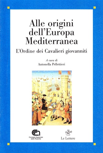 9788860870278-Alle origini dell'Europa mediterranea. L'ordine dei cavalieri giovanniti.