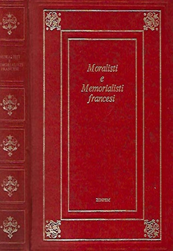 Moralisti e memorialisti francesi.