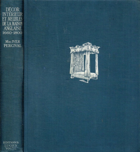 Decor Interiur et meubles de la Maison anglaise 1660- 1800.