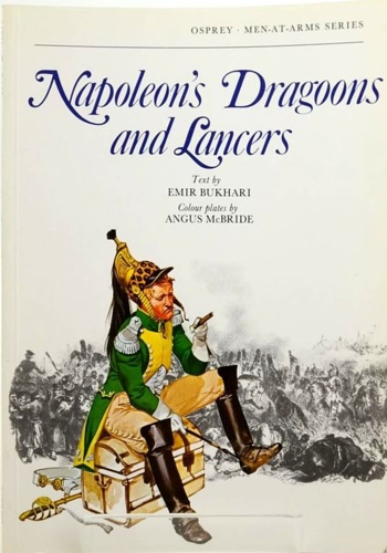 Napoleon's Dragoons and lancers.