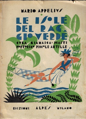 Le isole del Raggio Verde. Cuba, Giamaica, Haiti, Portorico, Piccole Antille.