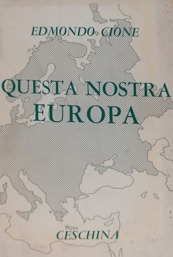 Questa nostra Europa. Impressioni e divagazioni.