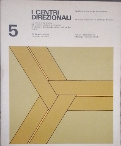 I centri direzionali 5. La teoria e la pratica. Gli esempi italiani e stranieri.