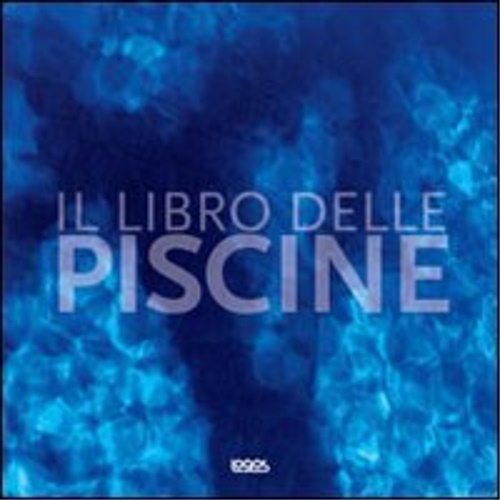 9788857600246-Il libro delle piscine.