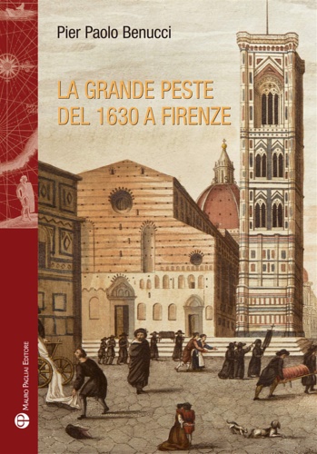 9788856404531-La grande peste del 1630 a Firenze.