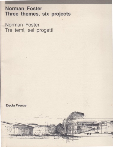 9788843524211-Normar Foster. Three themes, six projects. Tre temi, sei progetti.