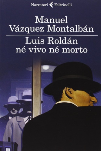 9788807030642-Luis Roldàan nè vivo nè morto.