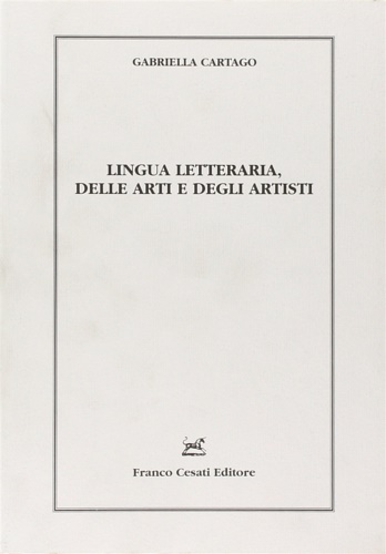 9788876672033-Lingua letteraria, delle arti e degli artisti.