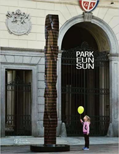 9788859613343-Park Eun-Sun condivisione. Grandi sculture in esposizione a Lugano.