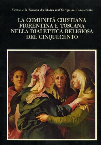 La comunità cristiana fiorentina e toscana nella dialettica religiosa del Cinque