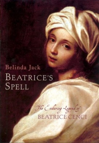 9780701171308-Beatrice's Spell: The Enduring Legend of Beatrice Cenci.