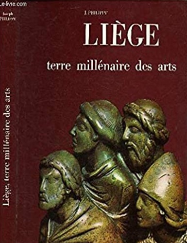 Liège, terre millénaire des arts.