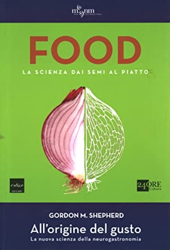 9788875785192-FOOD. La scienza dai semi al piatto. All'origine del gusto. La nuova scienza del