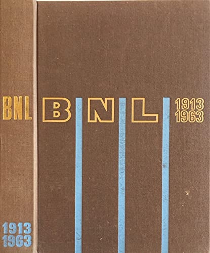 La Banca Nazionale del Lavoro. 1913-1963.