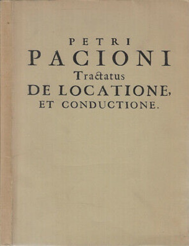 Tractatus de locatione, et conductione in quo non solum agitur in genere...